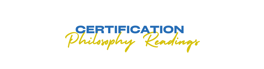 Certification & Philoshopy Readings