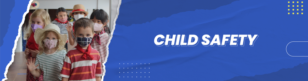 CHILD SAFETY