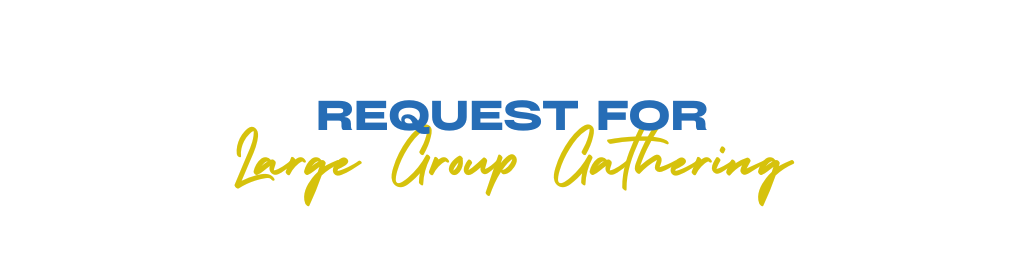 Request for Large Group
