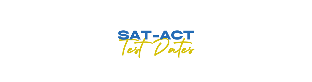 SAT ACT TEST DATES